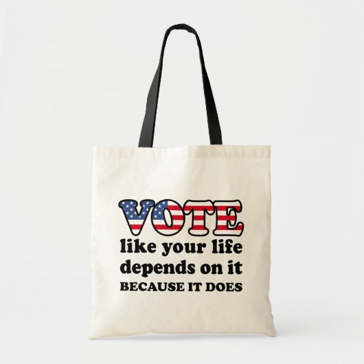 Stem net zoals je leven ervan afhangt. Omdat het Tote Bag (Voorkant)
