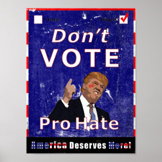Stem niet op het Poster van de Pro Hate Campaign