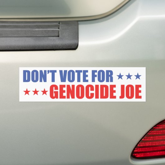 Stem niet voor Genocide Joe Bumpersticker (Op auto)