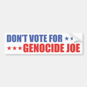 Stem niet voor Genocide Joe Bumpersticker