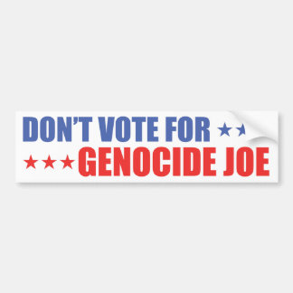 Stem niet voor Genocide Joe Bumpersticker