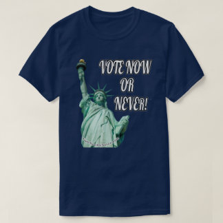 Stem nu of nooit. t-shirt