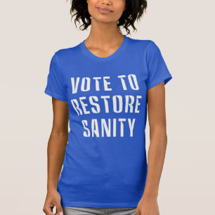Stem om de redelijkheid te herstellen t-shirt