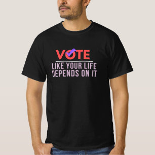 Stem omdat je leven ervan afhangt t-shirt