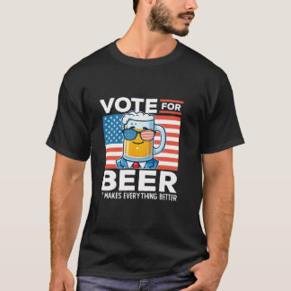 Stem op bier, het maakt alles beter in Amerika T-shirt