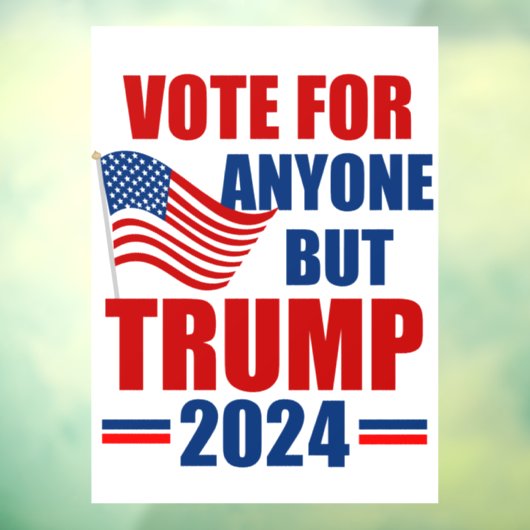 Stem op iedereen behalve Trump 2024 Amerikaanse ve Raamsticker (Vel 3)