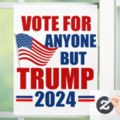 Stem op iedereen behalve Trump 2024 Amerikaanse ve Raamsticker (Huis)