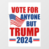 Stem op iedereen behalve Trump 2024 Amerikaanse ve Raamsticker (Vel)