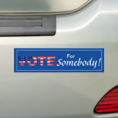 Stem op iemand bumpersticker (Op auto)