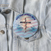 STEM OP JE KATHOLIEKE GELOOF RONDE BUTTON 4,0 CM (In situ)