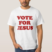 Stem op Jesus, Grappig Christelijk T-shirt (Voorkant)