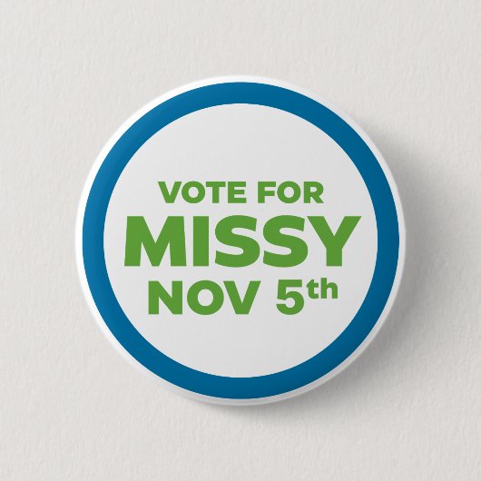 Stem op Missy Pin Ronde Button 5,7 Cm (Voorkant)