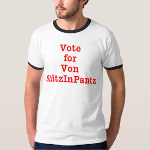 Stem op Von Shitzinpantz T-shirt