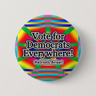 Stem overal op Democraten - Patriots Arise! Ronde Button 5,7 Cm