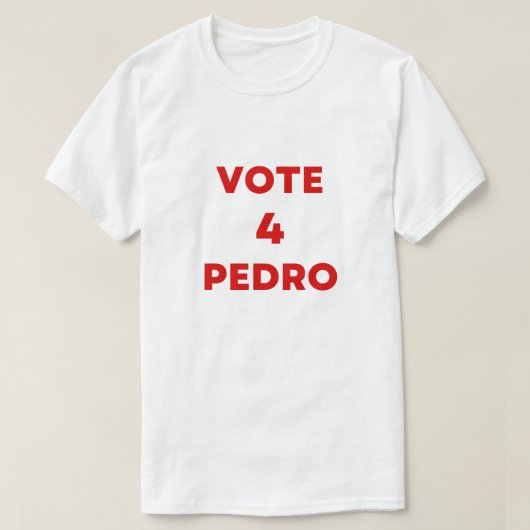 stem Pedro Napoleon grappige verkiezingstekst T-shirt (Design voorkant)