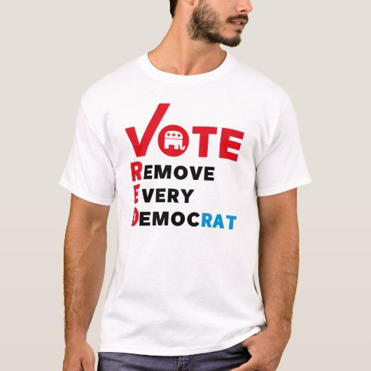 stem rood elke democraat uit de weg t-shirt (Voorkant)