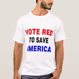 Stem rood om Amerika te redden T-shirt