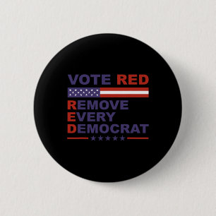 Stem rood verwijder elke democraat conservatieven ronde button 5,7 cm