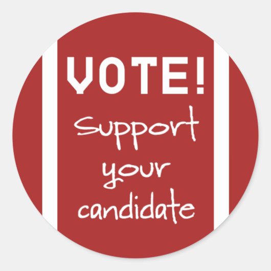 Stem! Steun uw kandidaat Ronde Sticker (Voorkant)