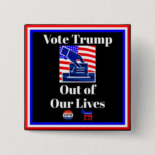 Stem Trump uit ons leven Button (Voorkant)