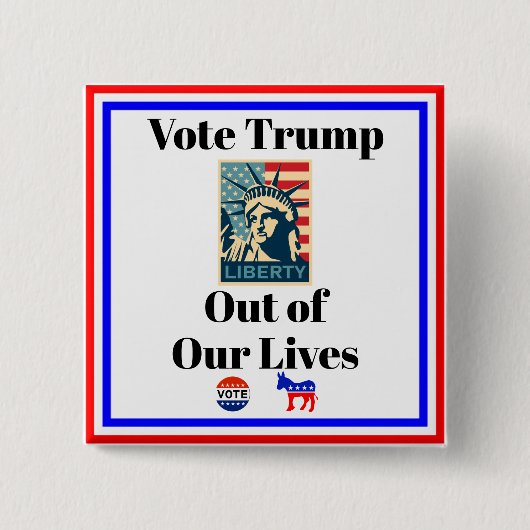 Stem Trump uit ons leven Button (Voorkant)