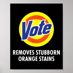 Stem verwijdert hardnekkige Oranje vlekken Funny A Poster