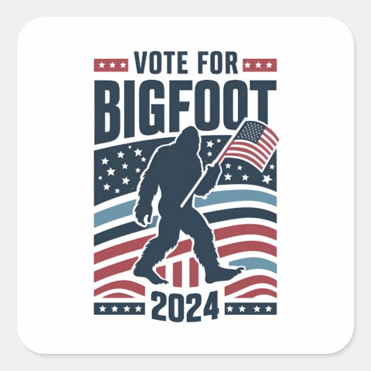 Stem voor Bigfoot 2024 Sasquatch Verkiezing Vierkante Sticker (Voorkant)