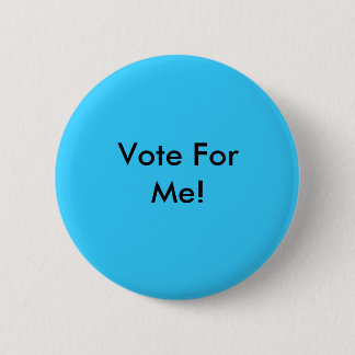 Stem voor mij! pop ronde button 5,7 cm
