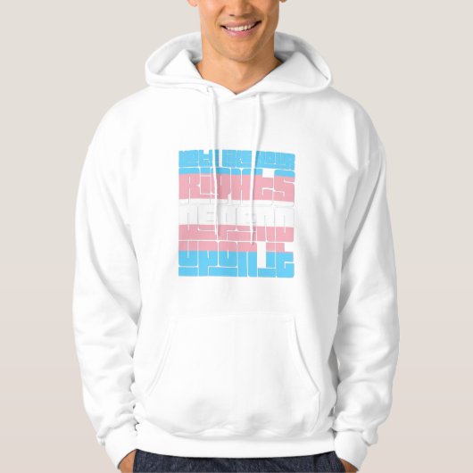 Stem voor Trans Rights Hoodie (Voorkant)