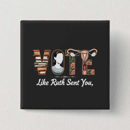 Stem zoals Ruth je Harris LGBTQ-gelijkheid stuurde Vierkante Button 5,1 Cm (Voorkant)