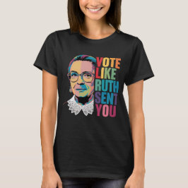 Stem zoals Ruth je stuurde T-shirt