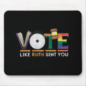 Stem zoals Ruth stuurde je Gavel Feministen LGBT P Muismat (Voorkant)