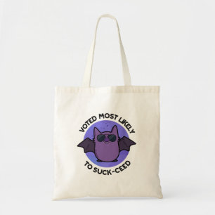 Stemde het meest waarschijnlijk om te zuigen van g tote bag