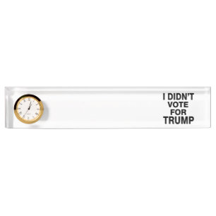 Stemde niet voor Trump Naambordje