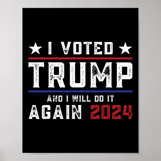Stemde Trump en ik zal het opnieuw doen 2024 Poster (Voorkant)