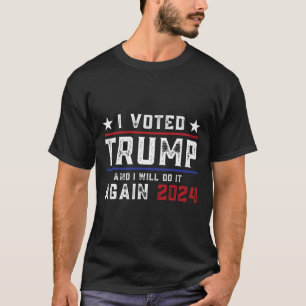 Stemde Trump en ik zal het opnieuw doen 2024 T-shirt