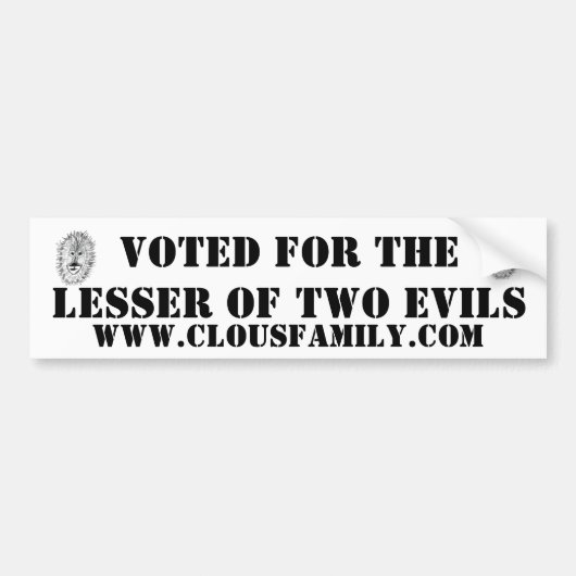 Stemden op de minste van twee kwaden bumpersticker (Voorkant)