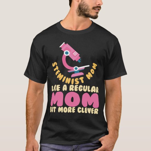 Steminist Moeder Wetenschap Wiskunde STEM T-shirt (Voorkant)