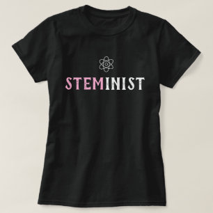 STEMinist Science Technology Engineering Wiskunde T-shirt