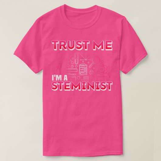 Steminist Vertrouw me in een Steminist T-shirt (Design voorkant)