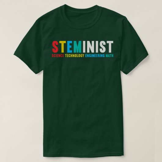 Steministische STEM Science Technology Engineering T-shirt (Design voorkant)
