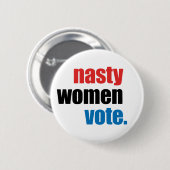 Stemknop Nasty Women Ronde Button 5,7 Cm (Voorkant /achterkant)