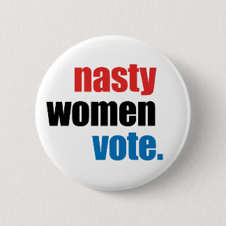 Stemknop Nasty Women Ronde Button 5,7 Cm