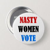 Stemknop Nasty Women Ronde Button 7,6 Cm (Voorkant /achterkant)