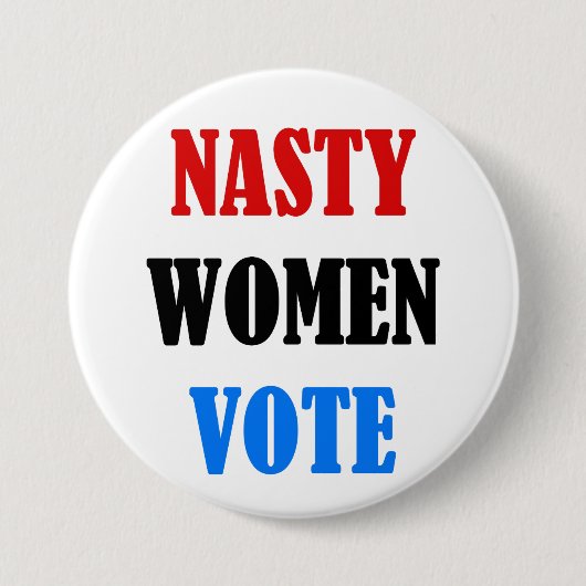 Stemknop Nasty Women Ronde Button 7,6 Cm (Voorkant)