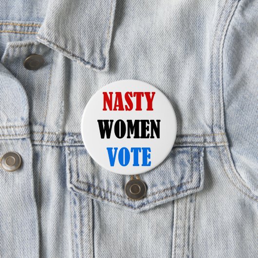 Stemknop Nasty Women Ronde Button 7,6 Cm (In situ)