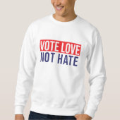 Stemliefde niet haat sweatshirt (Voorkant)