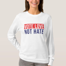 Stemliefde niet haat T-shirt