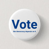 Stemmen als democratie hangt ervan af, blauw en wi ronde button 3,2 cm (Voorkant)