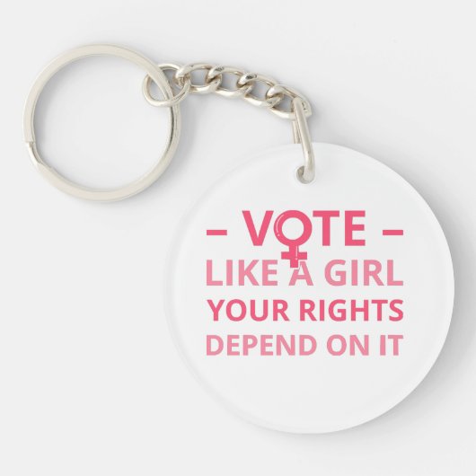 Stemmen als een meisje hangt je rechten ervan af I Sleutelhanger (Voorkant)